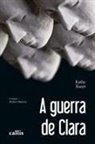 Kathy Kacer - A Guerra de Clara