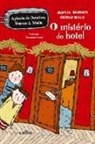 Martin Widmark - O Mistério do Hotel