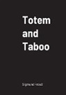 Sigmund Freud - Totem and Taboo