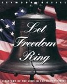 Behrman House, Seymour Rossel, Ruby G. Strauss - Let Freedom Ring