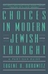 Eugene B. Borowitz, Behrman House, David Behrman - Choices in Modern Jewish Thought