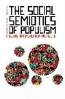 Sebastian Moreno Barreneche, Sebastián Moreno Barreneche, Sebastian Moreno Barreneche, Paul Bouissac - The Social Semiotics of Populism