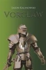 Jason Kalinowski - Vorclaw