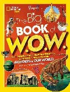 Andrea Silen, National Geographic Kids - Big Book of W.O.W.