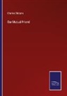 Charles Dickens - Our Mutual Friend