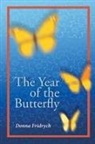 Donna Fridrych - The Year of the Butterfly