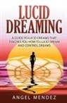 Angel Mendez - Lucid Dreaming