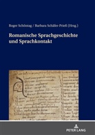 Barbara Schäfer-Prieß, Roger Schöntag - Romanische Sprachgeschichte und Sprachkontakt