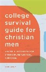Levi Yancy - The College Survival Guide for Christian Men