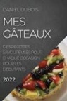 Daniel Dubois - MES GÂTEAUX 2022