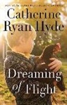 Catherine Ryan Hyde - Dreaming of Flight