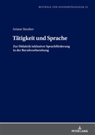 Ariane Steuber, Ulrich Heimlich - Tätigkeit und Sprache