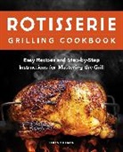 Jared Pullman - Rotisserie Grilling Cookbook