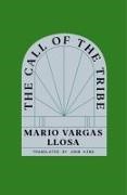 Mario Vargas Llosa, Mario Vargas/ King Llosa, Mario Vargas Llosa - The Call of the Tribe