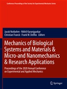 Frank W. DelRio, Christian Franck, Christian Franck et al, Nikhil Karanjgaokar, Jacob Notbohm - Mechanics of Biological Systems and Materials & Micro-and Nanomechanics & Research Applications