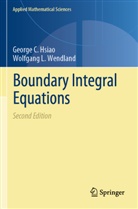 George C Hsiao, George C. Hsiao, Wolfgang L Wendland, Wolfgang L. Wendland - Boundary Integral Equations