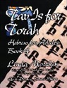 Behrman House, Linda Motzkin, Hara Person - Tav Is for Torah: Hebrew for Adults Book 4