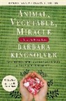 Steven L Hopp, Steven L. Hopp, Barbara Kingsolver, Camille Kingsolver, Lily Hopp Kingsolver - Animal Vegetable Miracle 10th Anniversary Edition