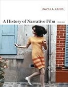 David A Cook, David A. Cook, David A. (University of North Carolina - Greensboro) Cook, Cook David A. - A History of Narrative Film