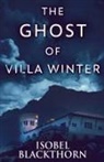 Isobel Blackthorn - The Ghost Of Villa Winter