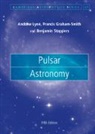 Francis Graham-Smith, Francis (University of Manchester) Graham-Smith, Andrew Lyne, Andrew (University of Manchester) Lyne, Andrew (University of Manchester) Graham-Smi Lyne, Lyne Andrew... - Pulsar Astronomy