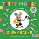 Hilary Robinson, Mandy Stanley - Tatty Mouse Super Racer