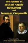 Michael Angelo Buonarotti, Michelangelo Buonarroti, Tommaso Campanella - The Sonnets of Michael Angelo Buonarotti and Tommaso Campanella