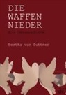 Bertha Von Suttner - Die Waffen nieder