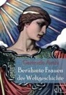 Gertrude Aretz - Berühmte Frauen der Weltgeschichte