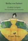 Bertha Von Suttner - Erzählte Lustspiele