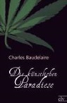 Charles Baudelaire - Die künstlichen Paradiese