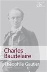 Th?hile Gautier, Th¿hile Gautier, Théophile Gautier - Charles Baudelaire