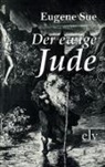 Eugene Sue - Der ewige Jude