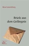 Rosa Luxemburg - Briefe aus dem Gefängnis