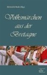 Heinrich Bode - Volksmärchen aus der Bretagne