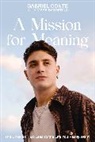 Gabriel Conte, Conte Gabriel Conte - A Mission for Meaning