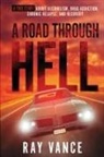Ray Vance - A Road Through Hell