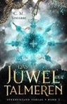 C. M. Spoerri - Das Juwel der Talmeren (Band 2)