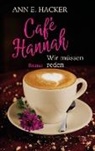 Ann E Hacker, Ann E. Hacker, Karin Schliehe, Karin Schliehe - Café Hannah - Teil 5