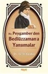 Vehbi Karakas - Hz. Peygamberden Bediüzzamana Yansimalar