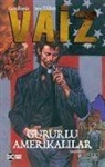 Garth Ennis - Vaiz Cilt 3 Gururlu Amerikalilar