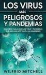 Wilfrid Mitchell - Los Virus más Peligrosos y Pandemias