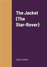 Jack London - The Jacket (The Star-Rover)