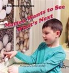 Jo Meserve Mach, Vera Lynne Stroup-Rentier - Matteo Wants to See What's Next