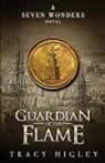 Tracy Higley - Guardian of the Flame