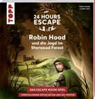 Yoda Zhang, Clara Vath - 24 HOURS ESCAPE - Das Escape Room Spiel: Robin Hood und die Jagd im Sherwood Forest