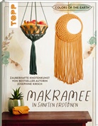 Josephine Kirsch - Colors of the Earth - Makramee in sanften Erdtönen. Zauberhafte Knotenkunst von Bestseller-Autorin Josephine Kirsch von @yeah_handmade