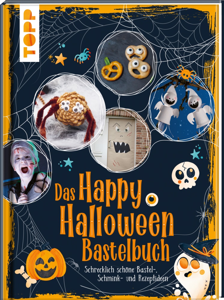  frechverlag,  frechverlag - Das Happy Halloween Bastelbuch - Schrecklich schöne Bastel-, Schmink- und Rezeptideen