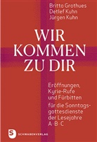 Britta Grothues, Detlef Kuhn, Jürgen Kuhn - Wir kommen zu dir