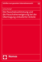 Larissa Rumpf - Die Pauschalzustimmung und die Pauschalverweigerung bei der Übertragung vinkulierter Anteile